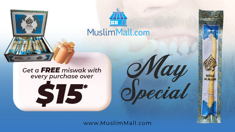 May special. Get a free Miswak with every purchase over $15.